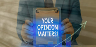 Text sign showing Your Opinion Matters. Business photo showcasing show you do not agree with something that just been said